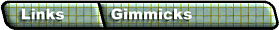 Links: Gimmicks