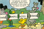 Wu&szlig;test Du schon, dass Leopoldina, die Tante von Yps + Co, in Hinterdimpfel- m�selhausen wohnt??