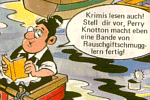 Wu&szlig;test Du schon, dass Mister Melones Mutter gerne "Perry Knotton" Romane lie�t??